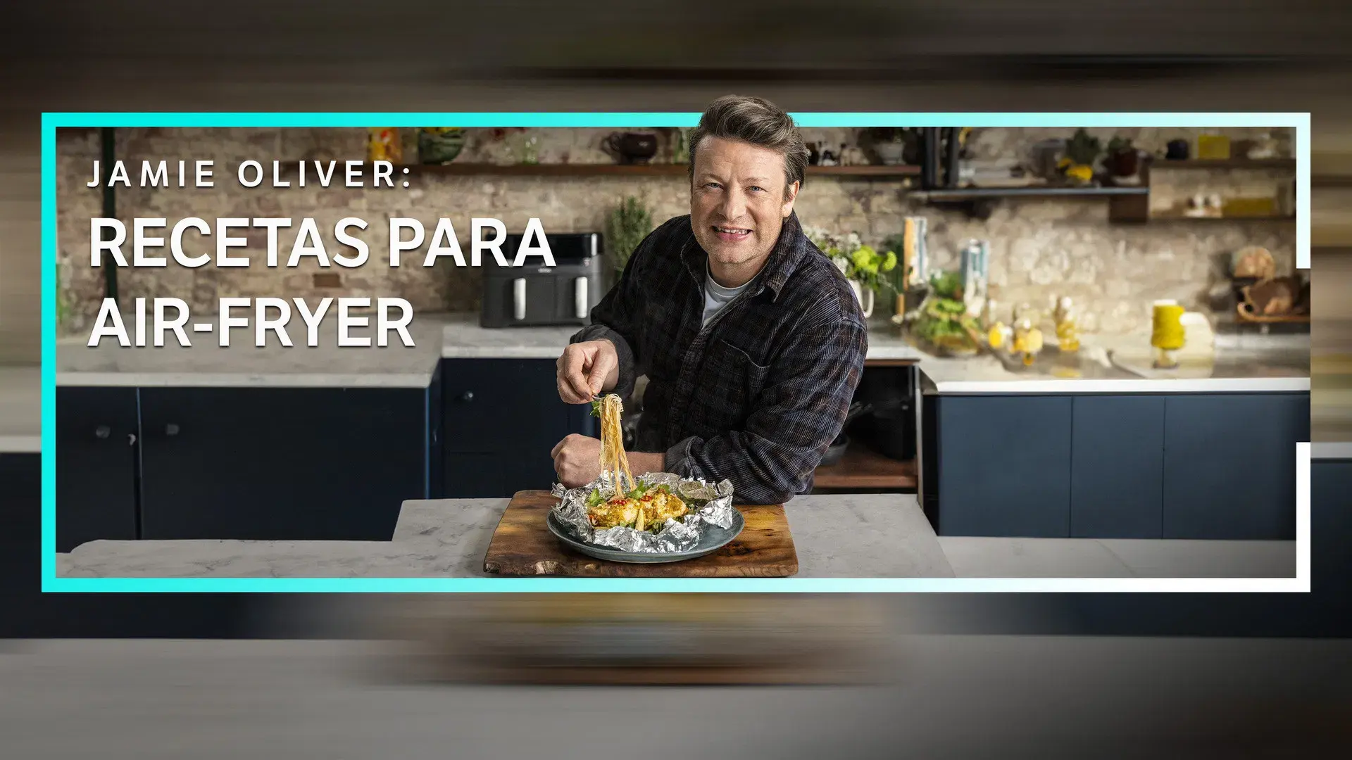 Jamie Oliver, Recetas para Air-Fryer