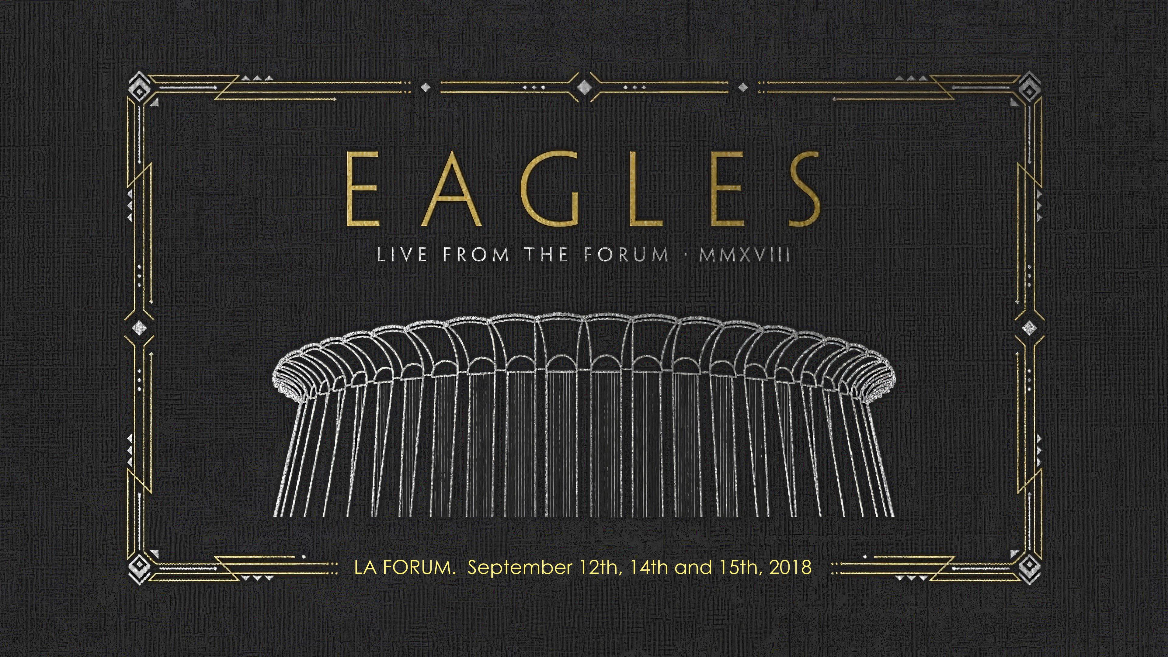 Eagles - Live from the Forum MMXVIII
