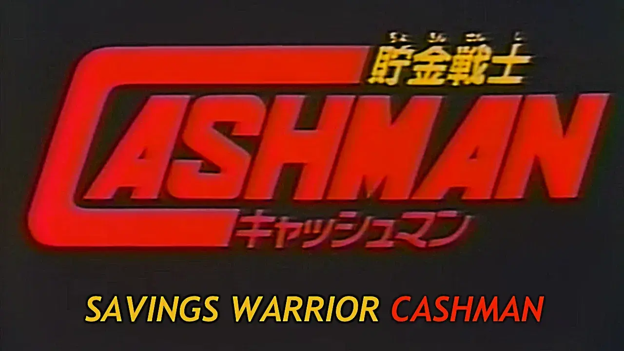Chokin Senshi, Cashman