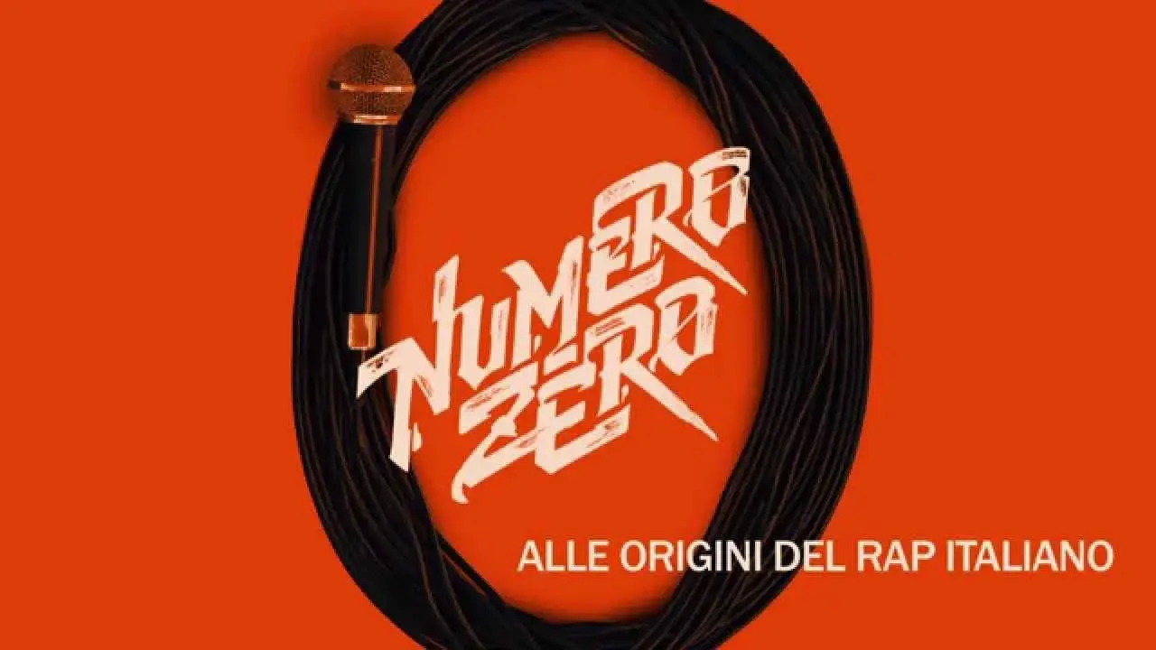 Numero Zero - Alle origini del rap italiano