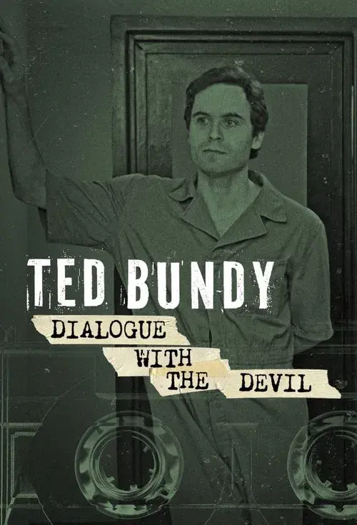 Ted Bundy: Dialogue with the Devil