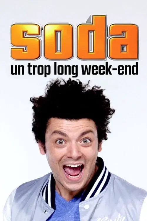 Soda : Un trop long week-end