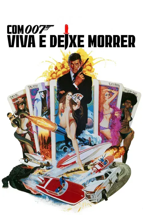 Com 007 Viva e Deixe Morrer