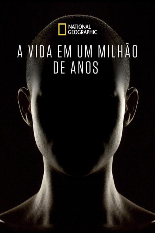 A Vida em Um Milhão de Anos