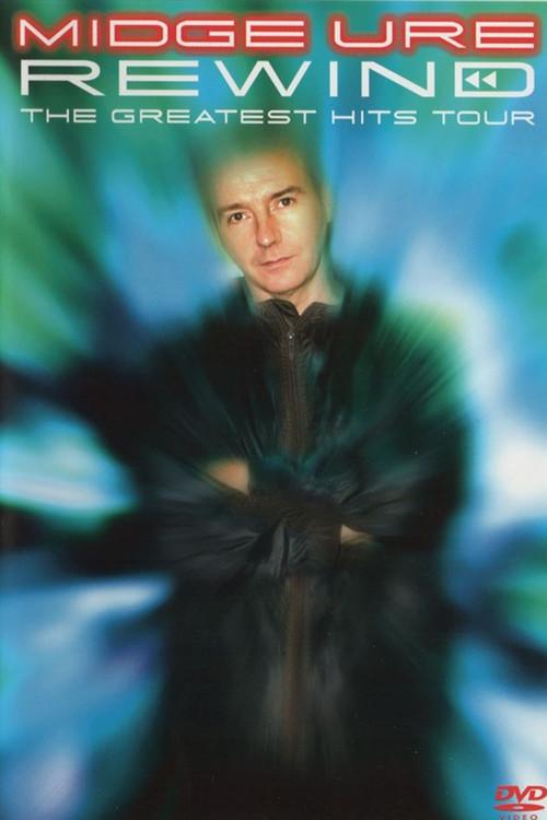 Midge Ure - Rewind - The Greatest Hits Tour