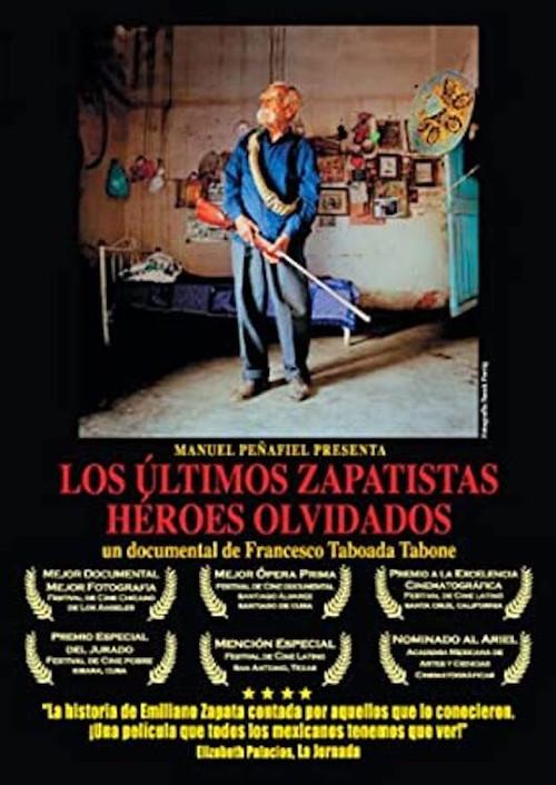 Los Últimos Zapatistas, Héroes Olvidados