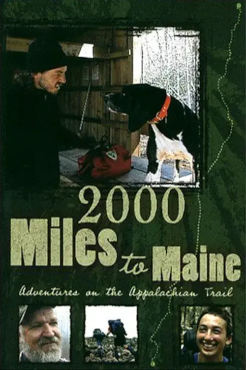 2000 Miles to Maine: Adventures on the Appalachian Trail