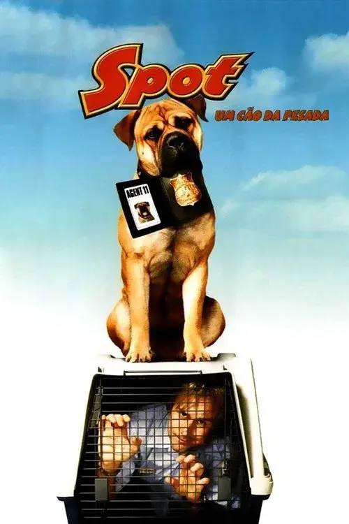 Spot - Um Cão da Pesada