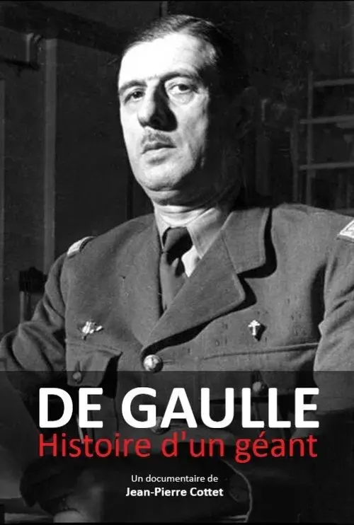 De Gaulle, histoire d'un géant