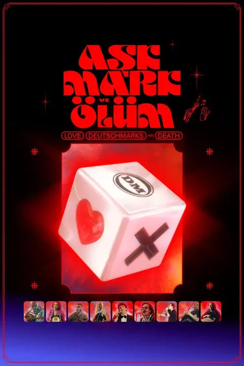 Aşk, Mark ve Ölüm – Liebe, D-Mark und Tod