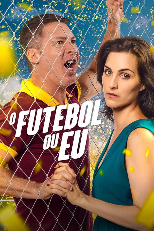 O Futebol ou Eu