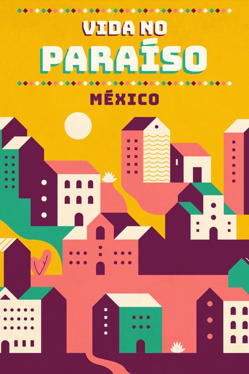 Vida no Paraíso: México