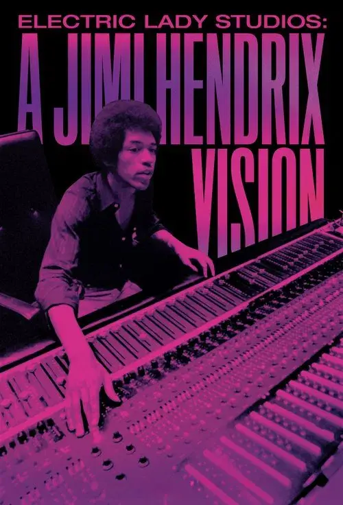 Electric Lady Studios: A Jimi Hendrix Vision