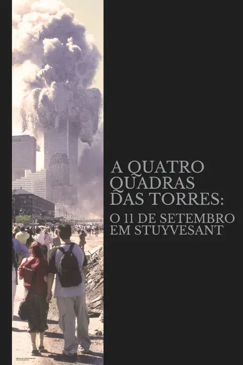 A Quatro Quadras Das Torres: O 11 de Setembro em Stuyvesant
