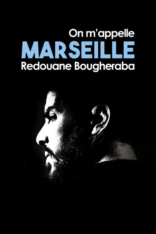 Redouane Bougheraba : On m'appelle Marseille