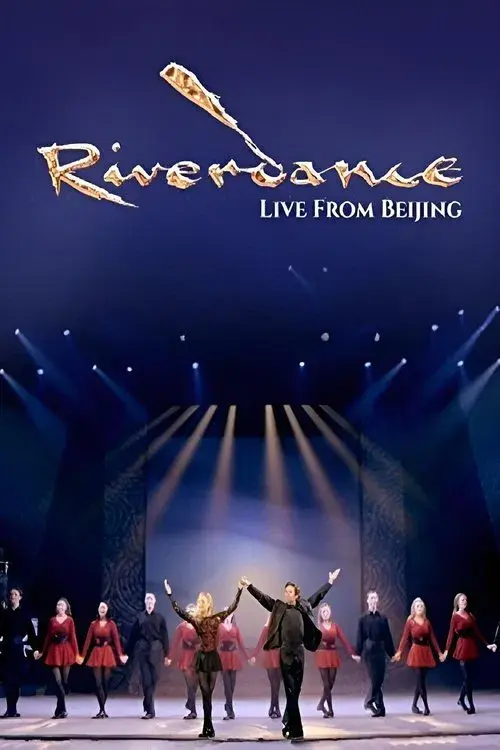 Riverdance: Live from Beijing