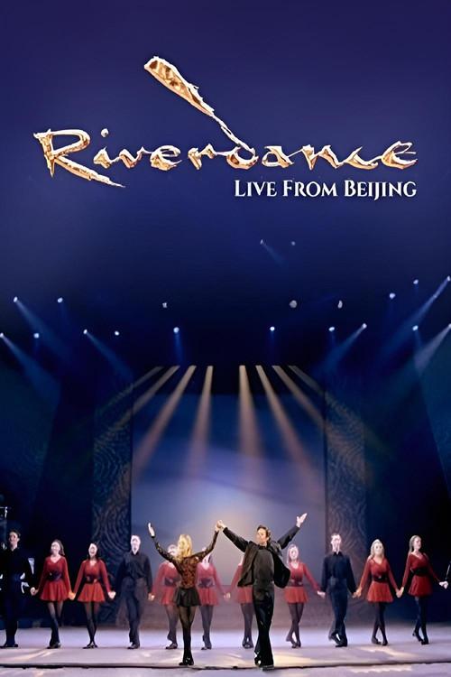 Riverdance: Live from Beijing