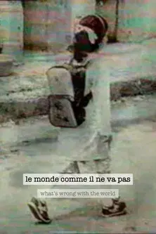 Le Monde comme il ne va pas