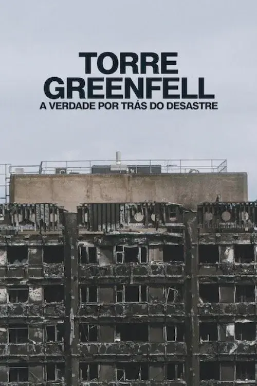 Torre Greenfell: A Verdade por Trás do Desastre