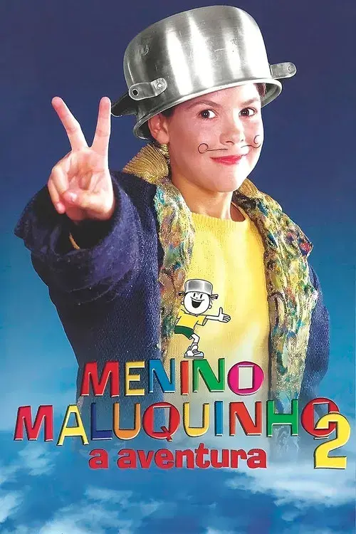 Menino Maluquinho 2: A Aventura