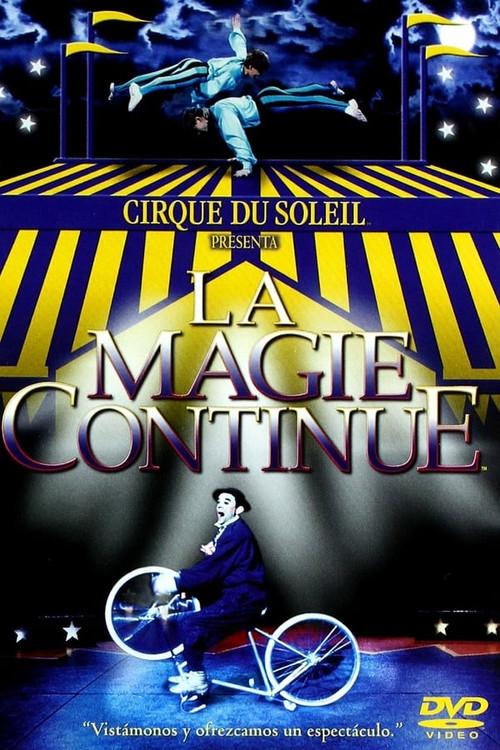 Cirque du Soleil: A Magia Continua