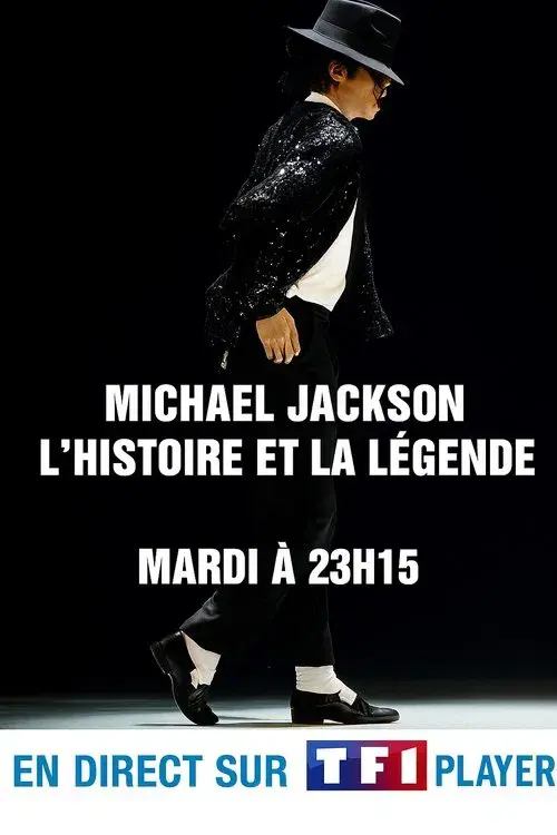 Michael Jackson - L'histoire et la Légende