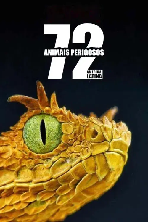 72 Animais Perigosos - América Latina