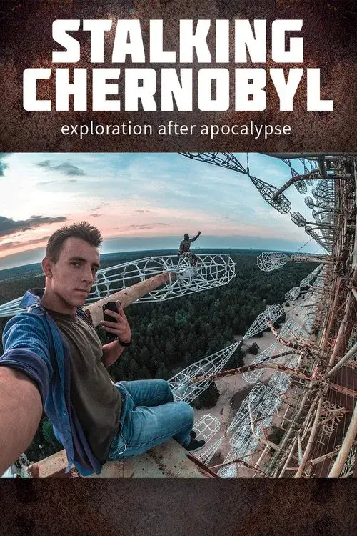 Stalking Chernobyl - Exploração Após o Apocalipse