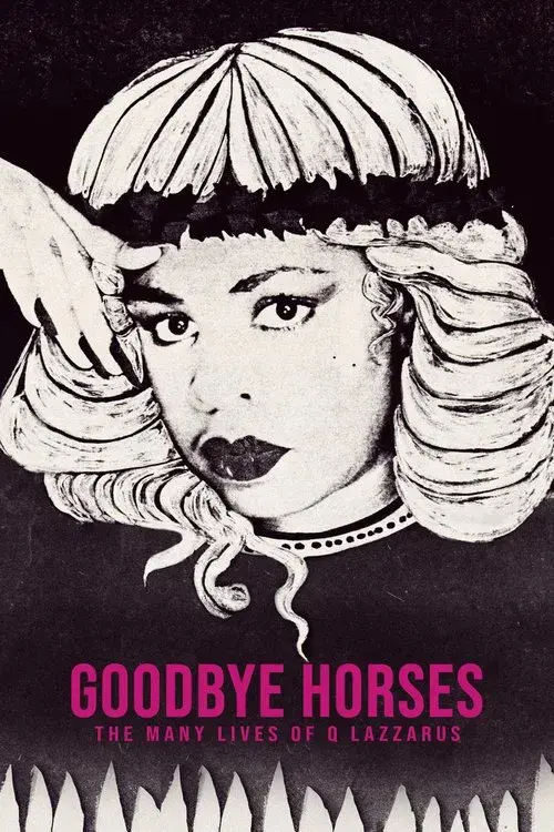 Goodbye Horses: The Many Lives of Q Lazzarus