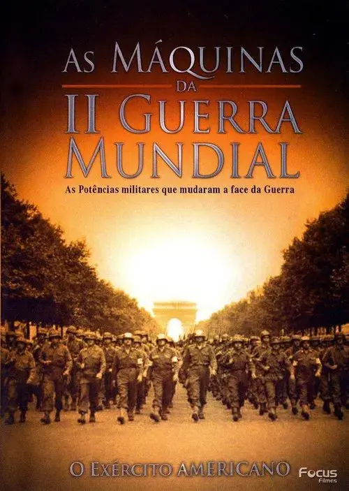 As Máquinas da Segunda Guerra Mundial - Vol. 1 - O Exército Americano