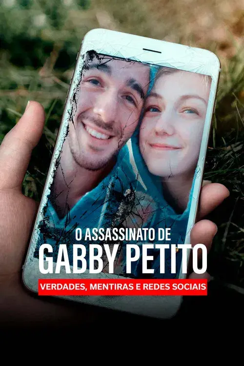 O Assassinato de Gabby Petito: Verdades, Mentiras e Redes Sociais