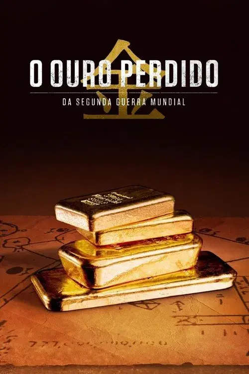 O Ouro Perdido da Segunda Guerra Mundial