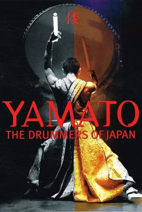 Yamato - The Drummers of Japan: Rojyoh-The Beat on the Road