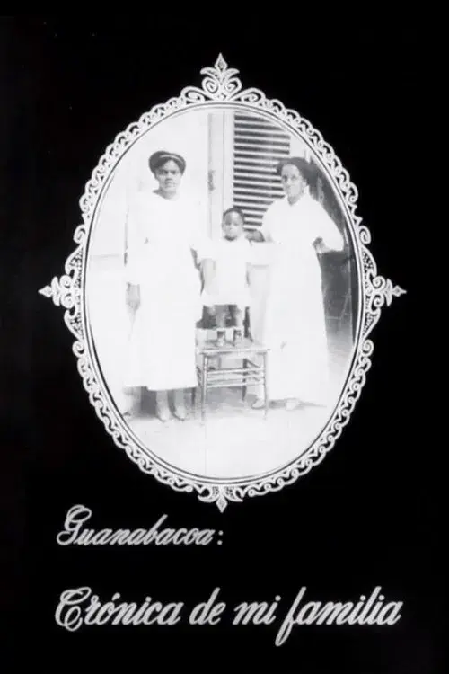 Guanabacoa: Crónica de mi familia