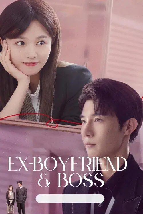 Ex-Boyfriend & Boss