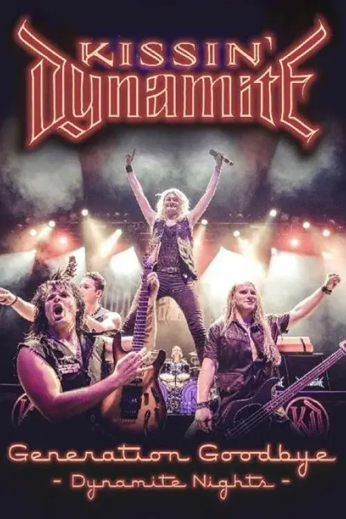 Kissin' Dynamite - Generation Goodbye - Dynamite nights