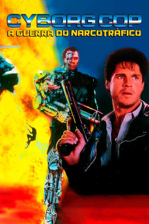 Cyborg Cop: A Guerra do Narcotráfico