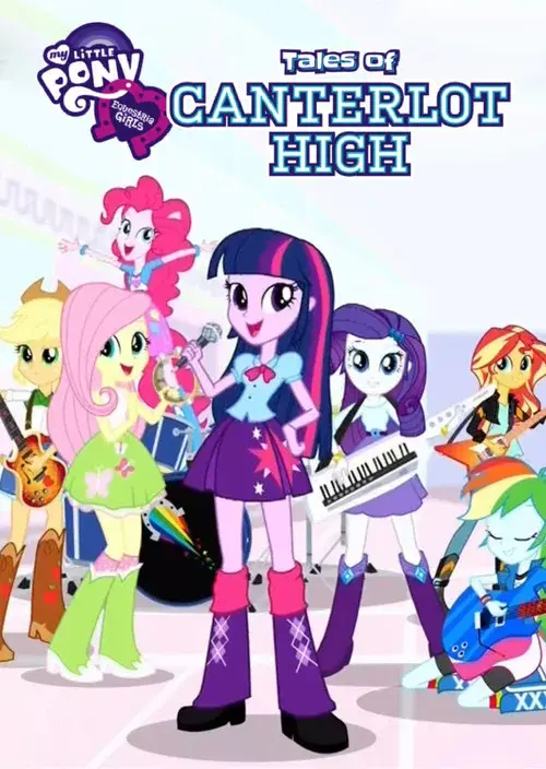 My Little Pony, Equestria Girls: Tales of Canterlot High