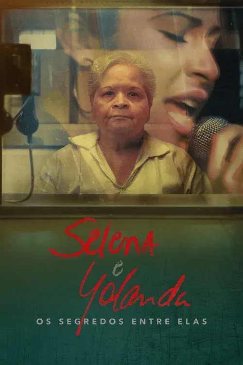 Selena e Yolanda: Os Segredos Entre Elas