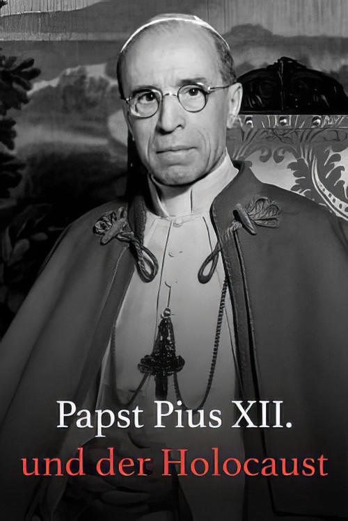 Papst Pius XII. und der Holocaust