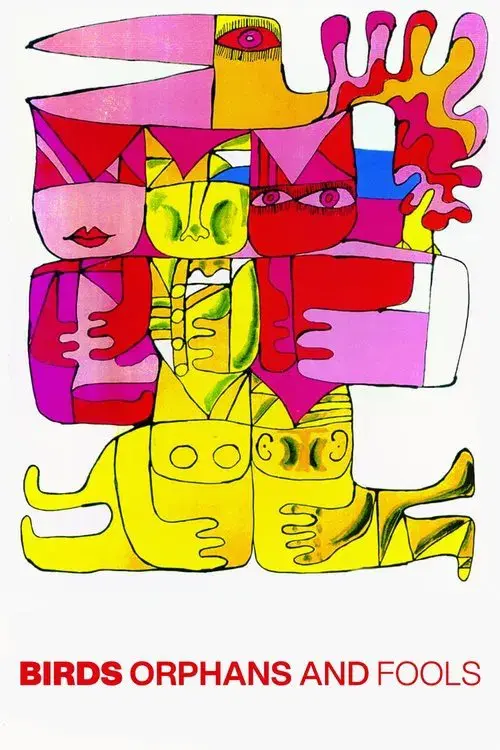 Pássaros, Órfãos e Tolos