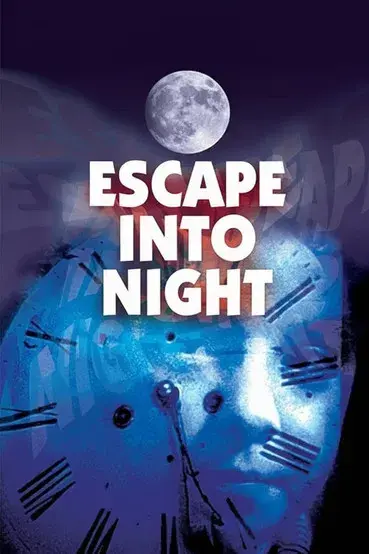 Escape Into Night