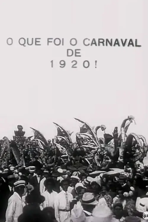O Que Foi o Carnaval de 1920!