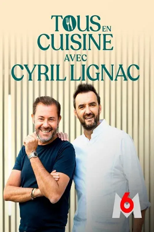 Tous en cuisine avec Cyril Lignac