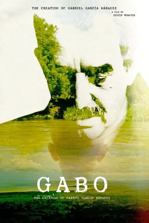 Gabo: A Criação de Gabriel Garcia Márquez