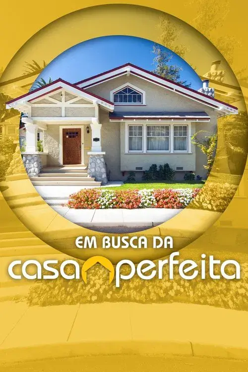 Em Busca da Casa Perfeita