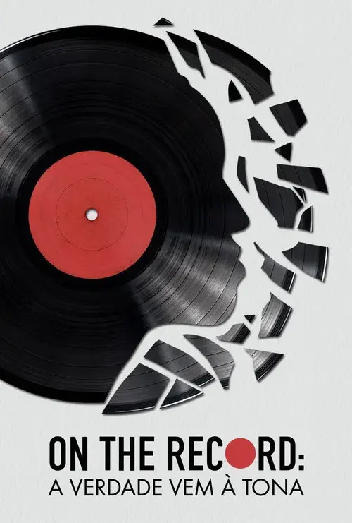 On The Record: A Verdade Vem À Tona