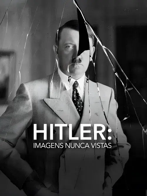 Hitler: Imagens Nunca Vistas