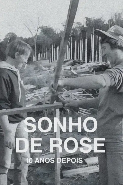 O Sonho de Rose: 10 Anos Depois