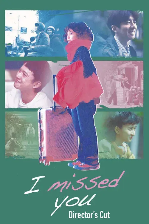 I missed you: Director's Cut